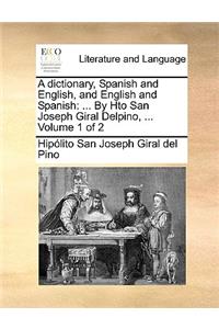 A Dictionary, Spanish and English, and English and Spanish