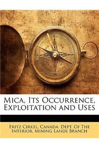 Mica, Its Occurrence, Exploitation and Uses