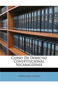 Curso De Derecho Constitucional Nicaragüense