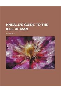 Kneale's Guide to the Isle of Man