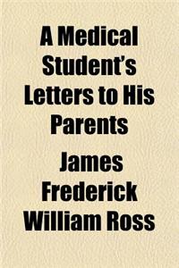 A Medical Student's Letters to His Parents