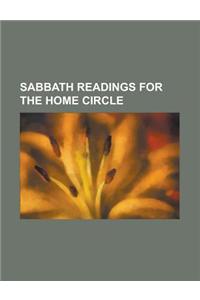 Sabbath Readings for the Home Circle