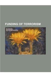 Funding of Terrorism Funding of Terrorism