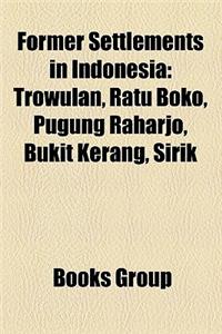 Former Settlements in Indonesia