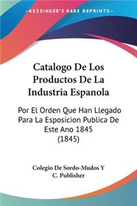 Catalogo De Los Productos De La Industria Espanola