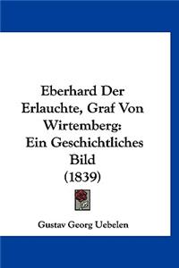 Eberhard Der Erlauchte, Graf Von Wirtemberg