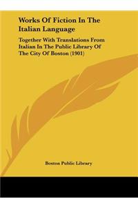Works of Fiction in the Italian Language
