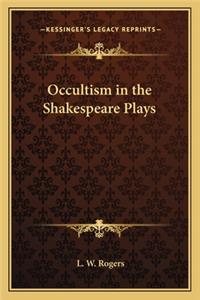 Occultism in the Shakespeare Plays