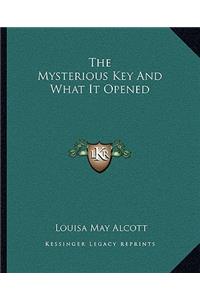 The Mysterious Key And What It Opened