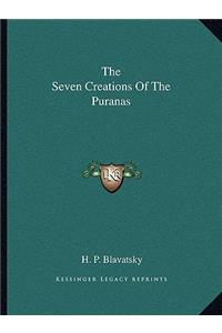 The Seven Creations Of The Puranas