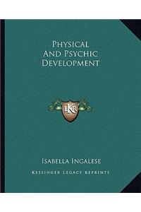 Physical and Psychic Development