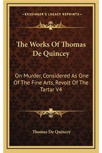 The Works of Thomas de Quincey