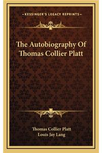 The Autobiography of Thomas Collier Platt