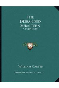 The Disbanded Subaltern