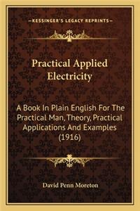 Practical Applied Electricity