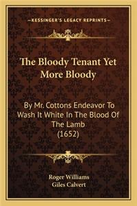 Bloody Tenant Yet More Bloody