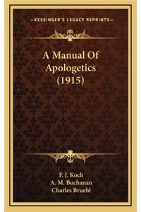 A Manual of Apologetics (1915)