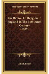 The Revival of Religion in England in the Eighteenth Century (1907)