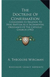 The Doctrine of Confirmation