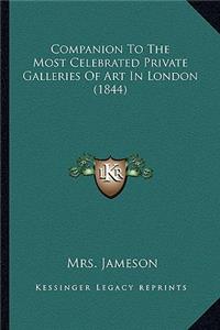 Companion to the Most Celebrated Private Galleries of Art in London (1844)