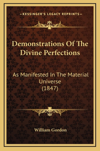 Demonstrations of the Divine Perfections