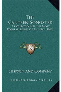 The Canteen Songster