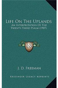 Life On The Uplands