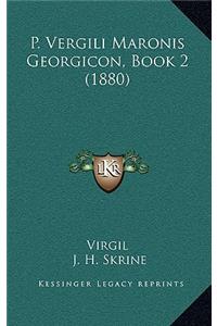 P. Vergili Maronis Georgicon, Book 2 (1880)
