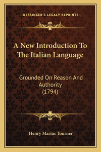 A New Introduction To The Italian Language