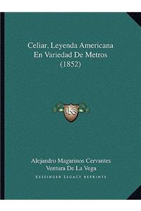 Celiar, Leyenda Americana En Variedad De Metros (1852)