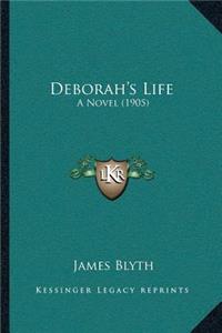 Deborah's Life