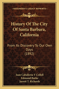 History Of The City Of Santa Barbara, California
