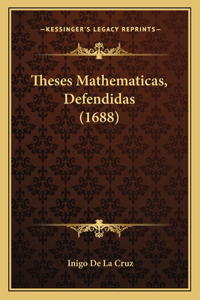 Theses Mathematicas, Defendidas (1688)