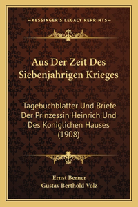 Aus Der Zeit Des Siebenjahrigen Krieges