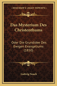 Das Mysterium Des Christenthums