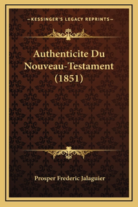 Authenticite Du Nouveau-Testament (1851)