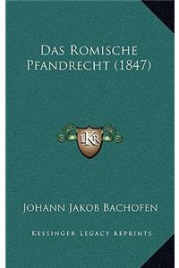 Das Romische Pfandrecht (1847)