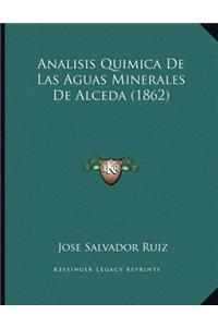 Analisis Quimica De Las Aguas Minerales De Alceda (1862)