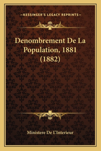 Denombrement De La Population, 1881 (1882)