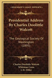 Presidential Address By Charles Doolittle Walcott