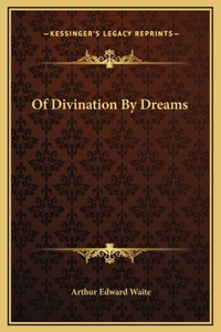 Of Divination By Dreams