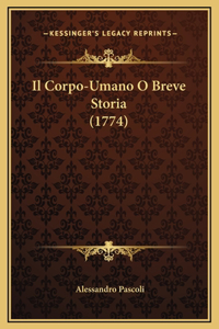 Il Corpo-Umano O Breve Storia (1774)