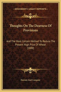 Thoughts On The Dearness Of Provisions