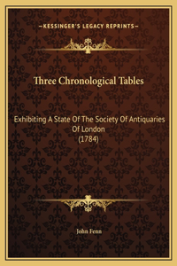 Three Chronological Tables