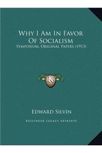 Why I Am In Favor Of Socialism
