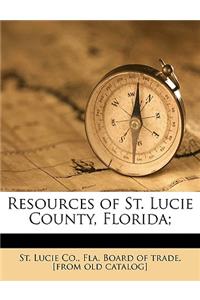 Resources of St. Lucie County, Florida;