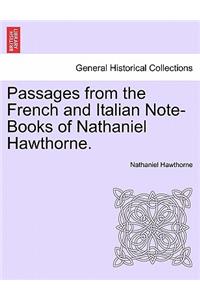 Passages from the French and Italian Note-Books of Nathaniel Hawthorne. Vol. I