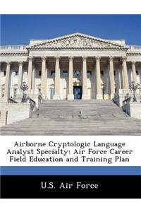 Airborne Cryptologic Language Analyst Specialty