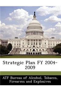 Strategic Plan Fy 2004-2009