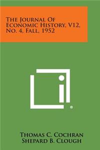 Journal of Economic History, V12, No. 4, Fall, 1952